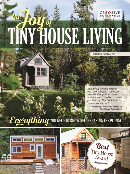 Title details for The Joy of Tiny House Living by Chris Schapdick - Available
